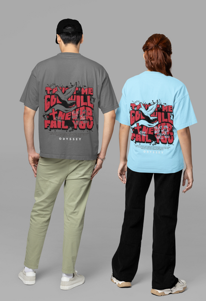 Trust Me — God Will Never Fail You Tee